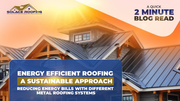 Energy Efficient Roofing: A Sustainable Approach to Reducing Energy ...